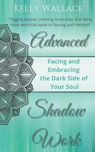 Shadow Work Book 2: Facing & Embracing the Dark Side of Your Soul