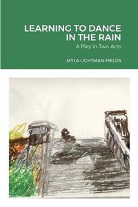 Cover image for Learning to Dance in the Rain