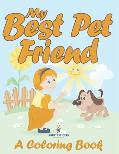 Cover image for My Best Pet Friend (A Coloring Book)