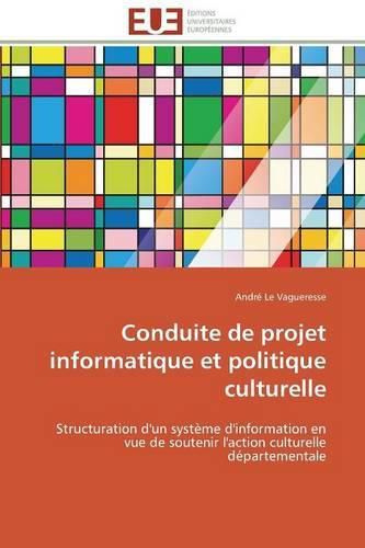 Cover image for Conduite de Projet Informatique Et Politique Culturelle