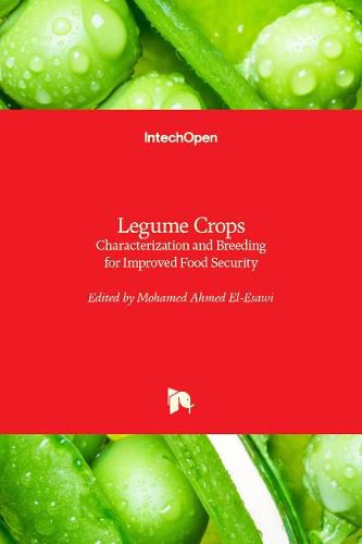 Legume Crops: Characterization and Breeding for Improved Food Security