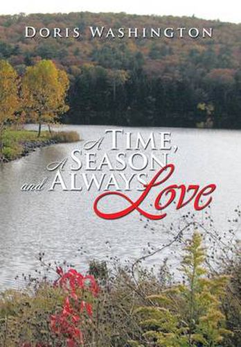 Cover image for A Time, a Season and Always Love