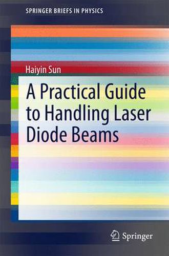 Cover image for A Practical Guide to Handling Laser Diode Beams