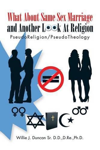 Cover image for What About Same Sex Marriage and Another Look At Religion