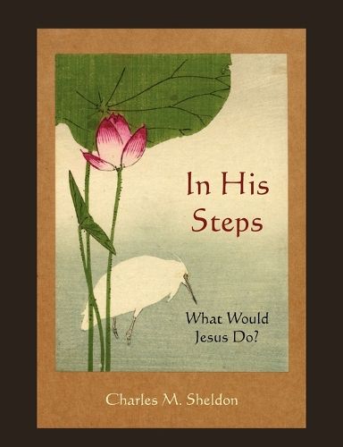 Cover image for In His Steps: What Would Jesus Do?