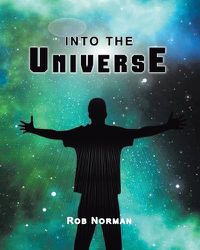 Cover image for Into the Universe