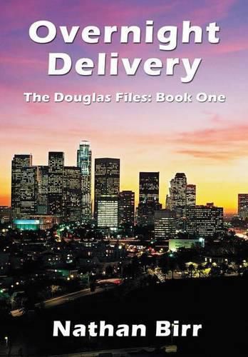 Overnight Delivery - The Douglas Files: Book One