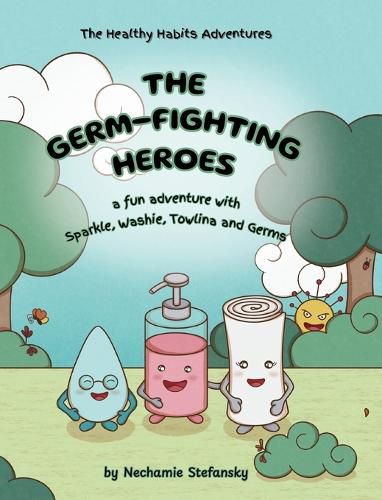 Cover image for The Germ-Fighting Heroes
