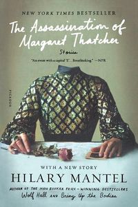 Cover image for The Assassination of Margaret Thatcher: Stories