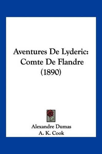 Aventures de Lyderic: Comte de Flandre (1890)