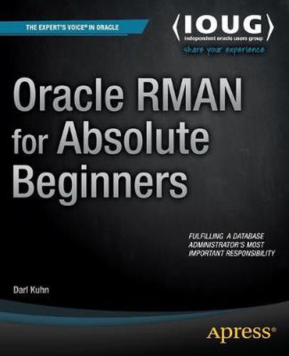 Cover image for Oracle RMAN for Absolute Beginners