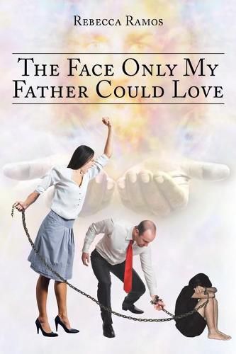 Cover image for The Face Only My Father Could Love