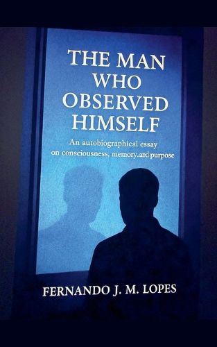 Cover image for The Man Who Observed Himself