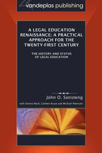 Cover image for A Legal Education Renaissance: A Practical Approach for the Twenty-First Century