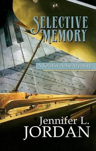 Selective Memory: A Kistine Ashe Mystery