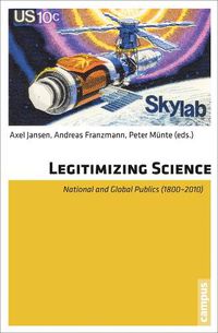 Cover image for Legitimizing Science: National and Global Public