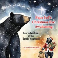 Cover image for Papa Jed's Christmas Eve Awakening