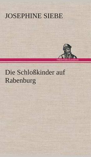 Cover image for Die Schlosskinder auf Rabenburg