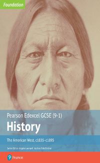 Cover image for Edexcel GCSE (9-1) History Foundation The American West, c1835-c1895 Student Book