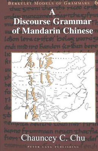 Cover image for A Discourse Grammar of Mandarin Chinese