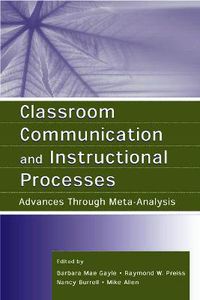 Cover image for Classroom Communication and Instructional Processes: Advances Through Meta-Analysis