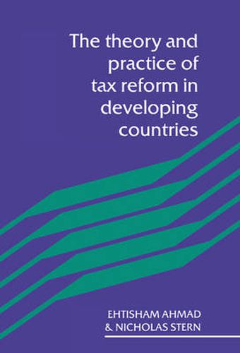 Cover image for The Theory and Practice of Tax Reform in Developing Countries