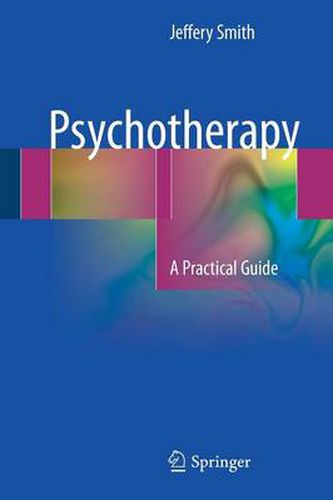 Cover image for Psychotherapy: A Practical Guide