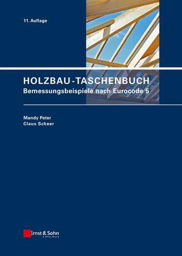 Cover image for Holzbau-Taschenbuch 11e - Bemessungsbeispiele nach  Eurocode 5