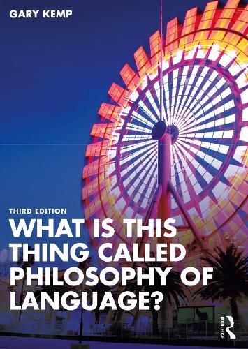 Cover image for What is this thing called Philosophy of Language?