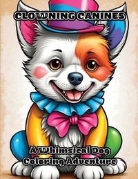 Cover image for Clowning Canines