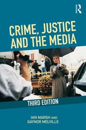 Crime, justice and the media