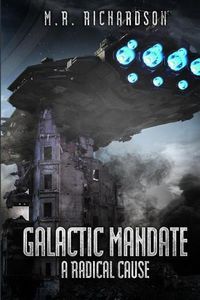 Cover image for Galactic Mandate: A Radical Cause