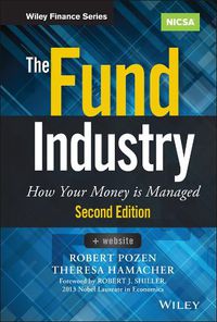 Cover image for The Fund Industry, 2nd Edition + Website - How Your Money is Managed