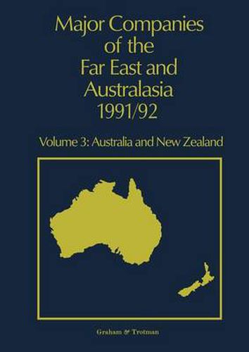 Major Companies of The Far East and Australasia 1991/92: Volume 3: Australia and New Zealand