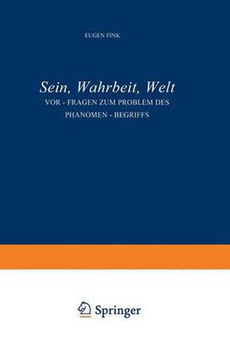 Cover image for Sein, Wahrheit, Welt: Vor-Fragen zum Problem des Phanomen-Begriffs