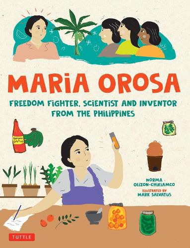 Cover image for Maria Orosa Freedom Fighter: Scientist and Inventor from the Philippines