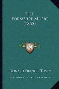 Cover image for The Forms of Music (1865)