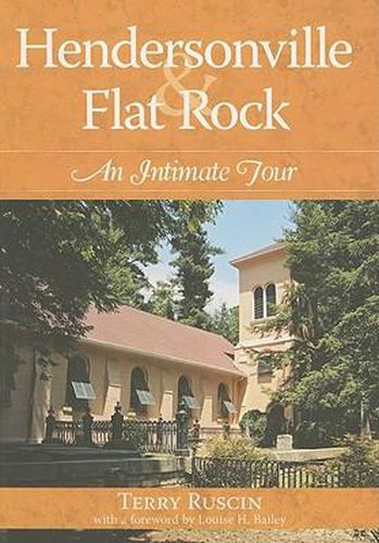 Hendersonville & Flat Rock: An Intimate Tour