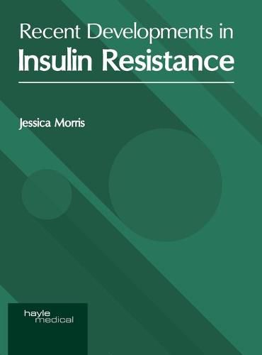 Cover image for Recent Developments in Insulin Resistance