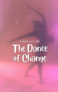 Cover image for The Dance of Change