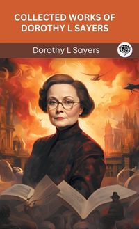 Cover image for Collected Works of Dorothy L Sayers (Grapevine Press)