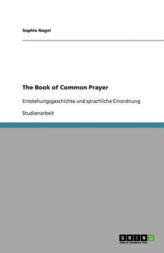 Cover image for The Book of Common Prayer: Entstehungsgeschichte und sprachliche Einordnung