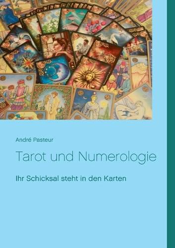 Cover image for Tarot und Numerologie: Ihr Schicksal steht in den Karten