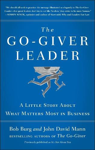 Cover image for The Go-Giver Leader: A Little Story About What Matters Most in Business (Go-Giver, Book 2)