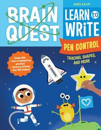 Cover image for Brain Quest Learn to Write: Pen Control, Tracing, Shapes, and More