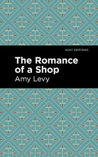 Cover image for The Romance of a Shop