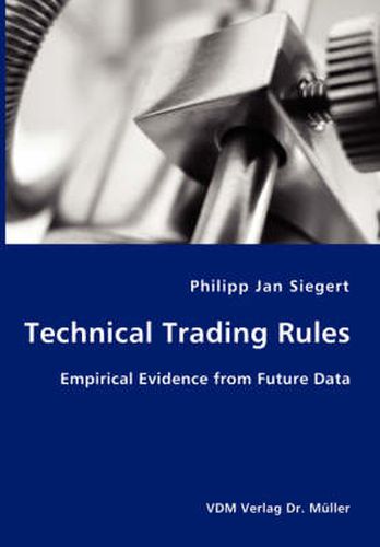 Cover image for Technical Trading Rules: Empirical Evidence from Future Data