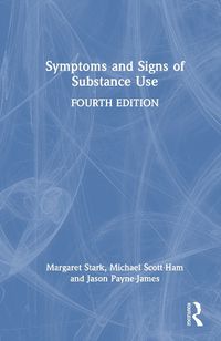 Cover image for Symptoms and Signs of Substance Use