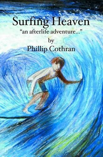 Cover image for Surfing Heaven: an afterlife adventure...