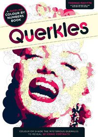 Cover image for Querkles: A Puzzling Colour-By-Numbers Book